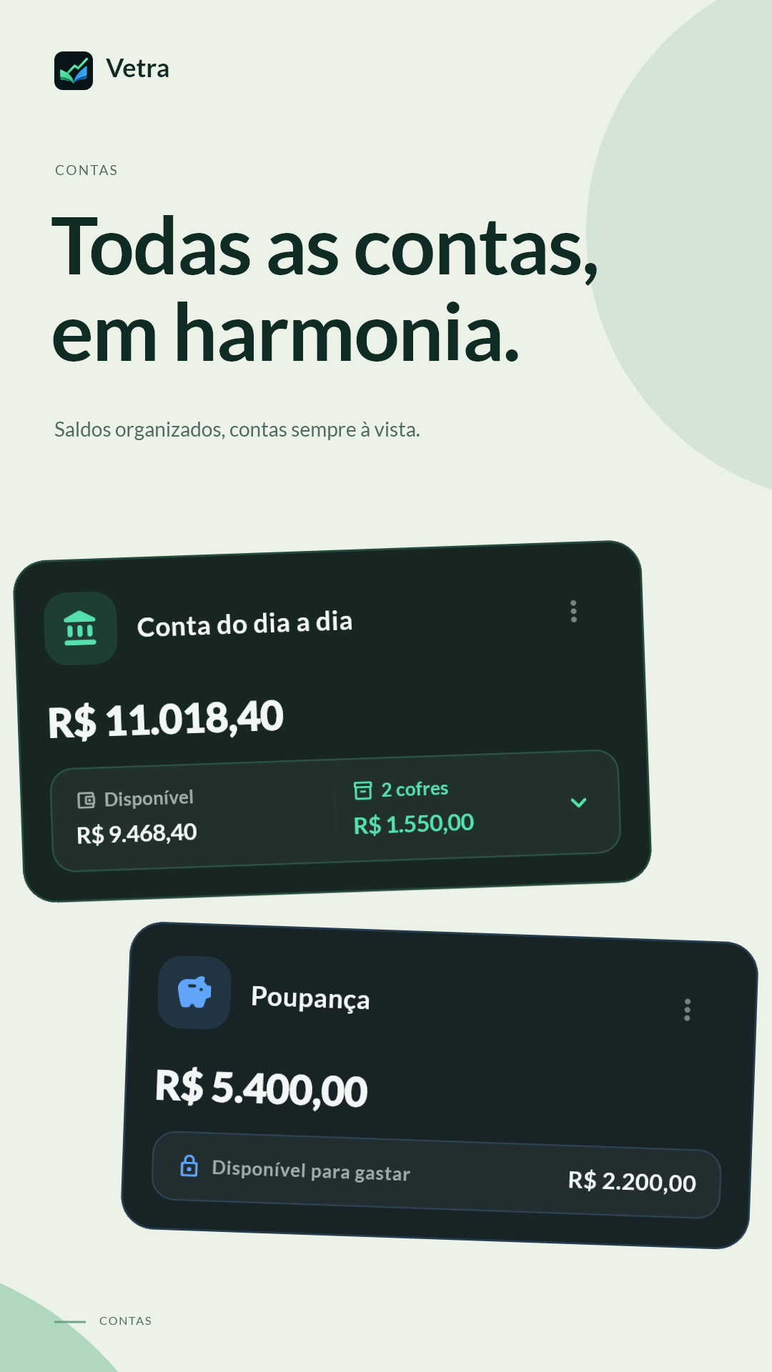 Todas as suas contas em um só lugar