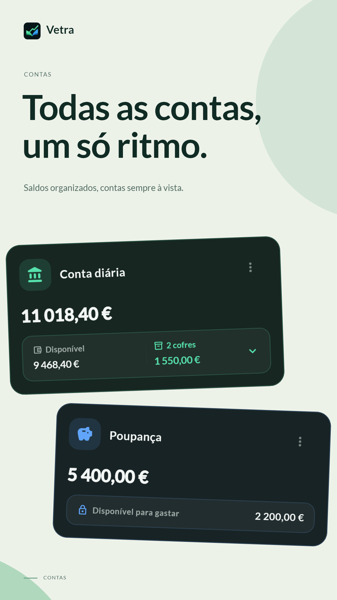 Todas as tuas contas num só lugar
